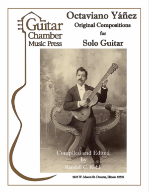 Octaviano Yáñez Original Compositions for Solo Guitar
