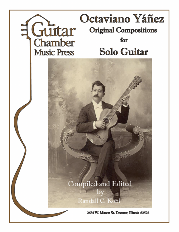 Octaviano Yáñez Original Compositions for Solo Guitar