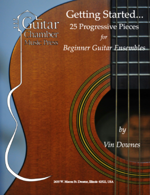 Getting Started... 25 Progressive Pieces for Beginner Guitar Ensembles